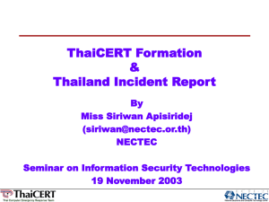 ThaiCERT Formation & Thailand Incident Report By Ms