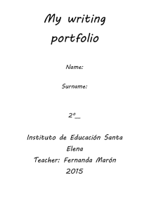 My writing portfolio Name: Surname: 2º__ Instituto de Educación