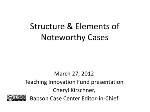 Structure & Elements of Noteworthy Cases