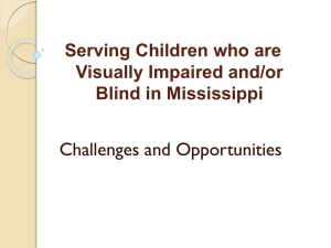 Serving Children who are Visually Impaired and/or Blind in Mississippi