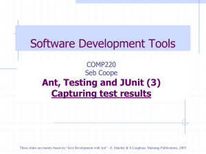 13. Ant, Testing and JUnit