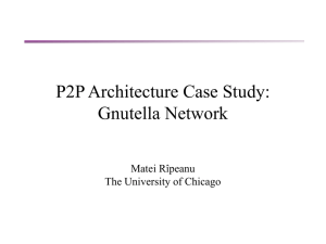 P2P Architecture Case Study: Gnutella Network