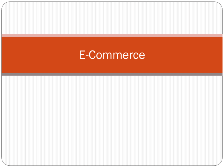 Topic 6 E Commerce