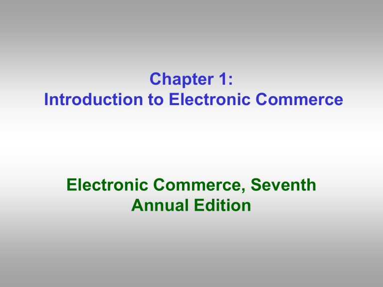 Chapter 1 Introduction To Electronic Commerce