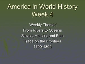 America in World History Week 4 Lecture ()