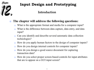 Input Design and Prototyping