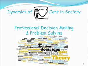 Decision making - Dynamics of Health Care in Society Mrs. Franek