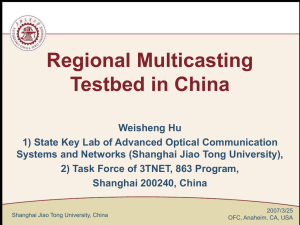 A Regional Multicasting Testbed in China