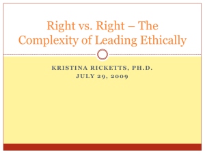 Right vs. Right * The Complexity of Leading Ethically