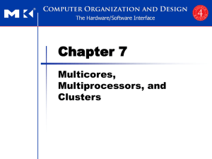 Chapter 7 Multicores, Multiprocessors, and Clusters