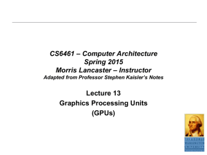 Lecture 13 – GPU Architectures
