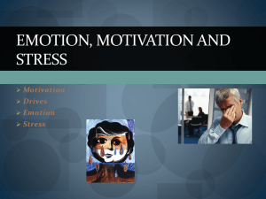 Emotion, Motivation and Stress