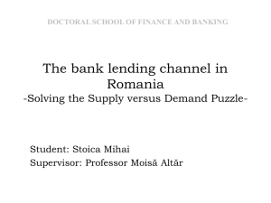 The bank lending channel in Romania