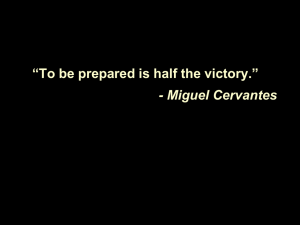 To be prepared is half the victory.