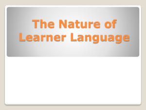 The Nature of Learner Language