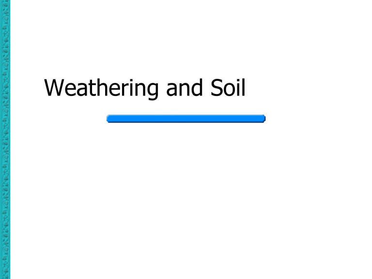 Weathering And Soil