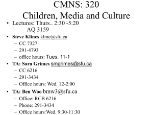 PowerPoint Presentation - CMNS: 320 Children, Media and Culture