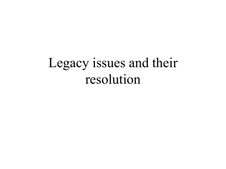 Legacy Issues Example