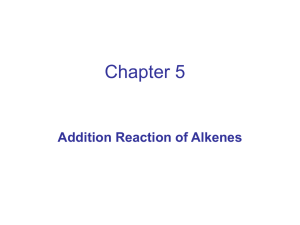 Chapter 4 – Introduction to Alkenes – Structure & Reactivity