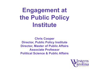 Engagement at the Public Policy Institute Chris Cooper Director