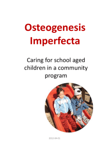 Osteogenesis Imperfecta PowerPoint.School Age.2012-04-01