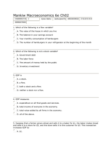 Mankiw Macroeconomics 6e Ch02 1. Which of the following is a flow