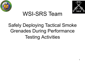 Safely Deploying Tactical Smoke Grenades During Performance
