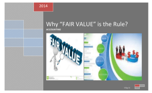 Why *FAIR VALUE* is the Rule?