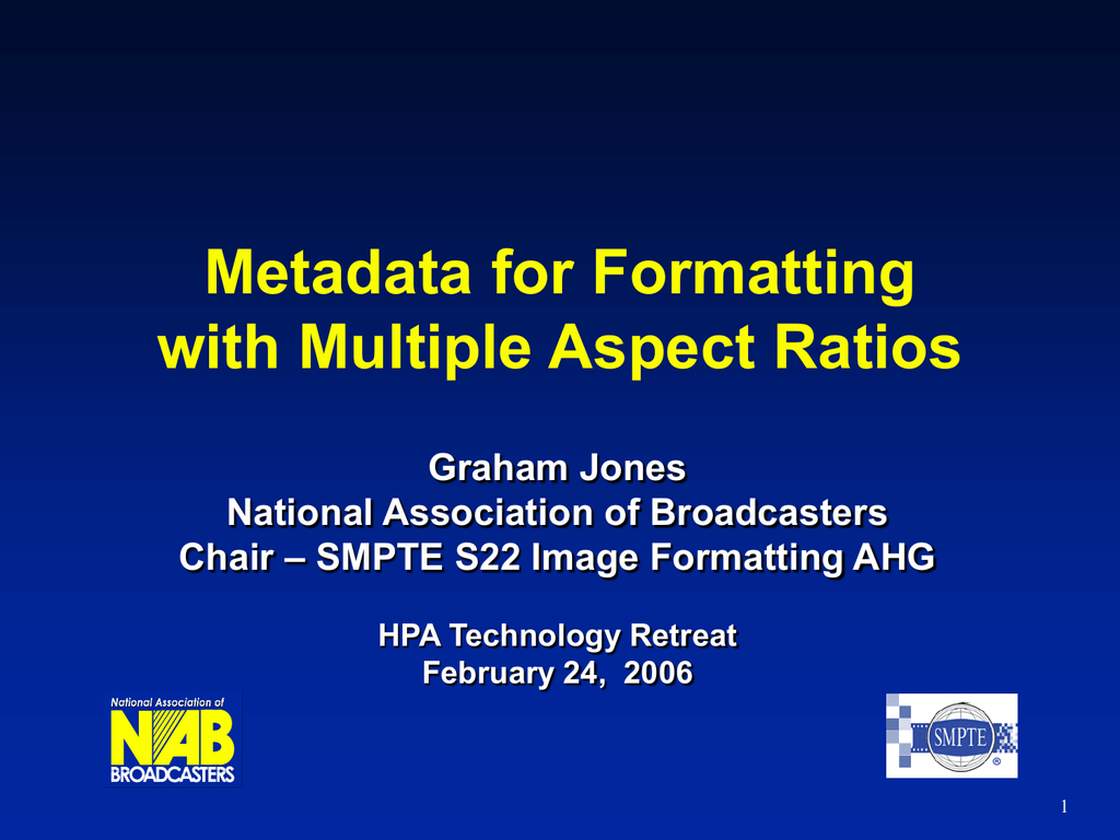 Metadata For Formatting With Multiple Aspect Ratios Graham Jones