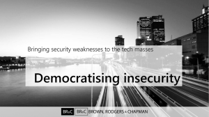 Democratizing Insecurity: Bringing security weaknesses to the tech