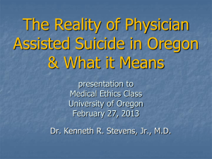 The Reality of Physician Assisted Suicide in Oregon and What it