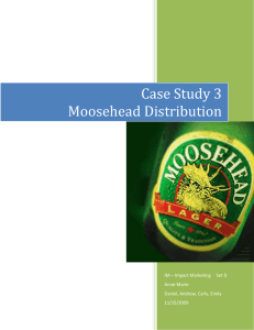 Case Study 3 Moosehead Distribution