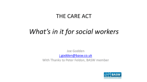 THE CARE ACT What*s in it for social workers