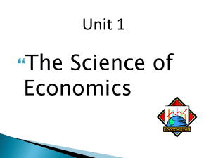 Unit 1 The Science of Economics