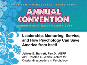 Leadership, Mentoring, Service, and How Psychology Can Save