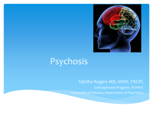 Psychosis Dr T Rogers 2014