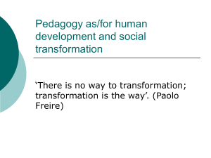 Pedagogy as/for human development and social transformation