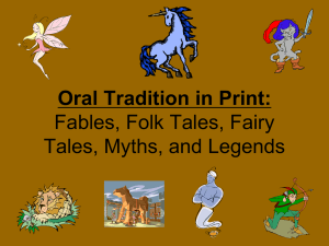 Folklore, Fairytales, Fables. Myths, Legends, and Tall Tales