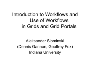 Introduction to Workflows and Use of Workflows in Grids and Grid