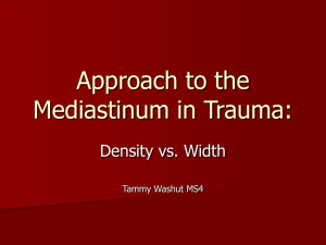 Approach to the Mediastinum in Trauma: Density vs. Width