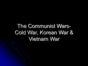 The Communist Wars- Cold War, Korean War