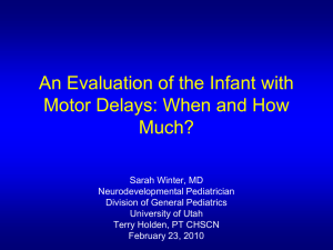 An Evaluation of the Infant with Motor Delays