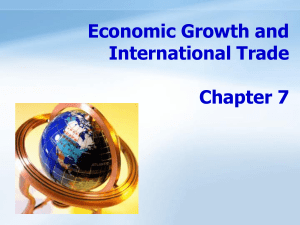 Chapter 7 Economics Growth and International Trade