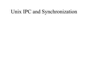 Unix IPC and Synchronization