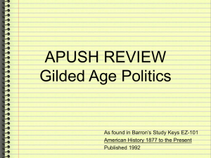 APUSH Keys to Unit 6 Gilded Age politics