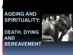 DEATH, DYING & BEREAVEMENT