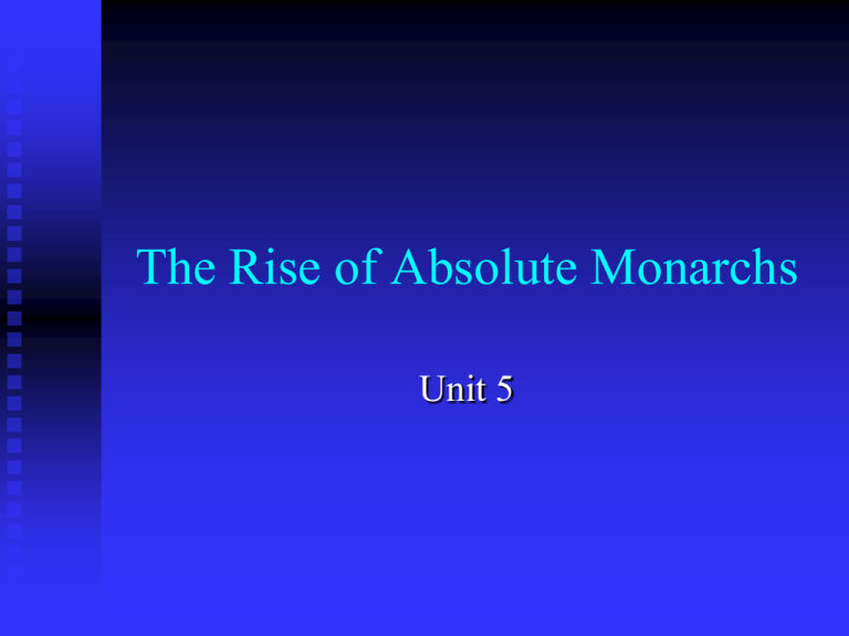 What Caused Absolute Monarchs