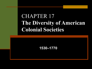 Diversity of American Colonial Societies, 1530-1770