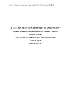 A Case for Analysis: Catastrophe or Opportunity?