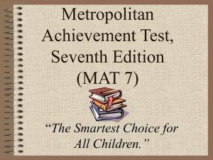 Metropolitan Achievement Test, Seventh Edition (MAT 7)